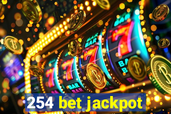 254 bet jackpot